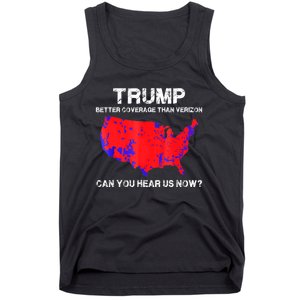 Trump Better Coverage Than Verizon Can You Hear Us Now Tank Top