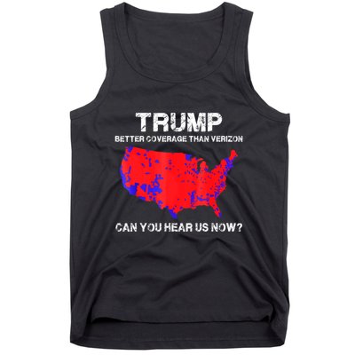 Trump Better Coverage Than Verizon Can You Hear Us Now Tank Top