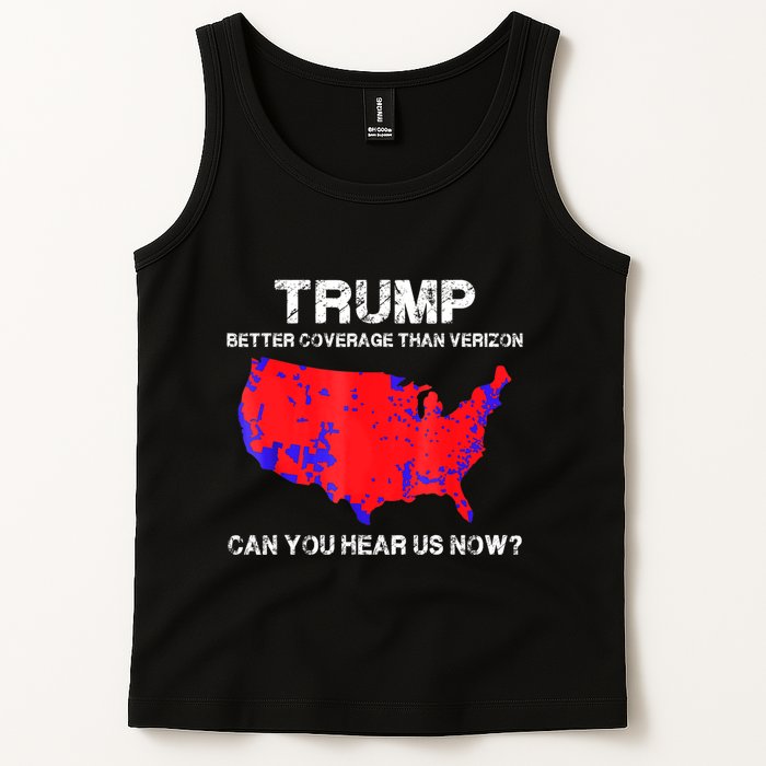Trump Better Coverage Than Verizon Can You Hear Us Now Tank Top