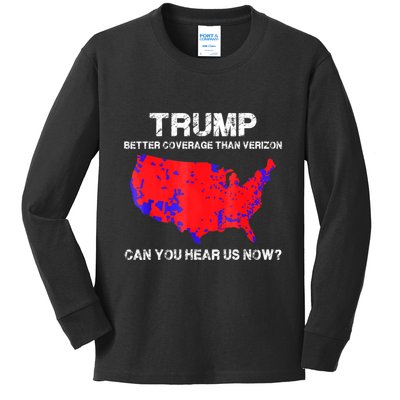 Trump Better Coverage Than Verizon Can You Hear Us Now Kids Long Sleeve Shirt