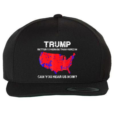 Trump Better Coverage Than Verizon Can You Hear Us Now Wool Snapback Cap
