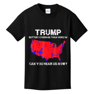 Trump Better Coverage Than Verizon Can You Hear Us Now Kids T-Shirt
