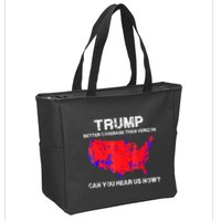 Trump Better Coverage Than Verizon Can You Hear Us Now Zip Tote Bag