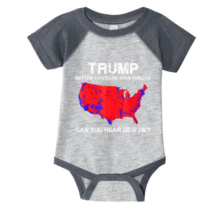 Trump Better Coverage Than Verizon Can You Hear Us Now Infant Baby Jersey Bodysuit
