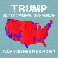 Trump Better Coverage Than Verizon Can You Hear Us Now Sueded Cloud Jersey T-Shirt