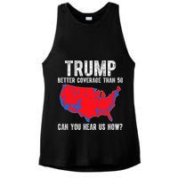 Trump Better Coverage Than 5g Can You Hear Us Know Funny Election Map Ladies PosiCharge Tri-Blend Wicking Tank