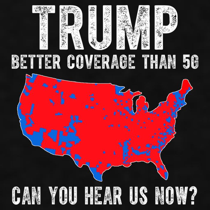 Trump Better Coverage Than 5g Can You Hear Us Know Funny Election Map Ladies PosiCharge Tri-Blend Wicking Tank