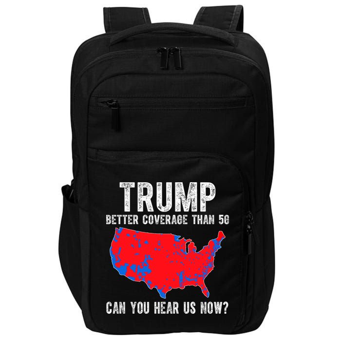 Trump Better Coverage Than 5g Can You Hear Us Know Funny Election Map Impact Tech Backpack