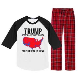 Trump Better Coverage Than 5g Can You Hear Us Know Funny Election Map Raglan Sleeve Pajama Set