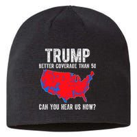 Trump Better Coverage Than 5g Can You Hear Us Know Funny Election Map Sustainable Beanie