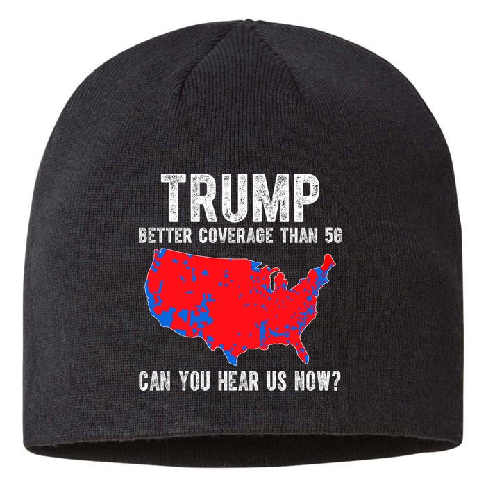 Trump Better Coverage Than 5g Can You Hear Us Know Funny Election Map Sustainable Beanie