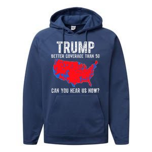 Trump Better Coverage Than 5g Can You Hear Us Know Funny Election Map Performance Fleece Hoodie