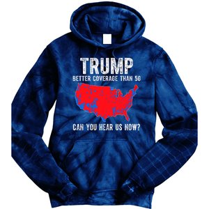 Trump Better Coverage Than 5g Can You Hear Us Know Funny Election Map Tie Dye Hoodie