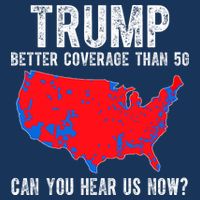 Trump Better Coverage Than 5g Can You Hear Us Know Funny Election Map Infant Baby Jersey Bodysuit