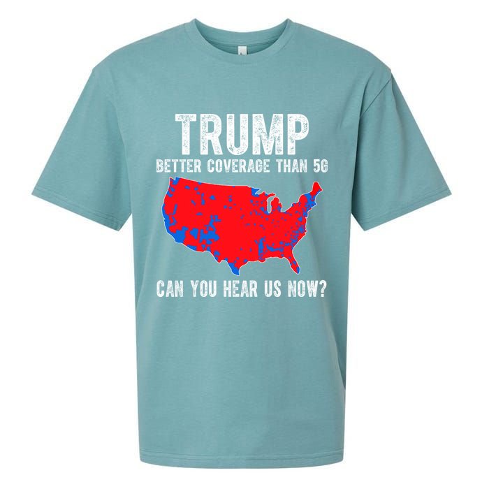 Trump Better Coverage Than 5g Can You Hear Us Know Funny Election Map Sueded Cloud Jersey T-Shirt