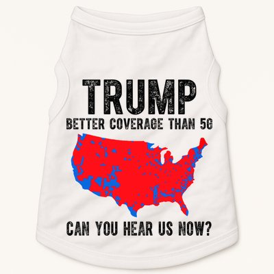 Trump Better Coverage Than 5g Can You Hear Us Know Funny Election Map Doggie Tank
