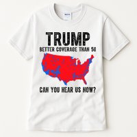 Trump Better Coverage Than 5g Can You Hear Us Know Funny Election Map Tall T-Shirt