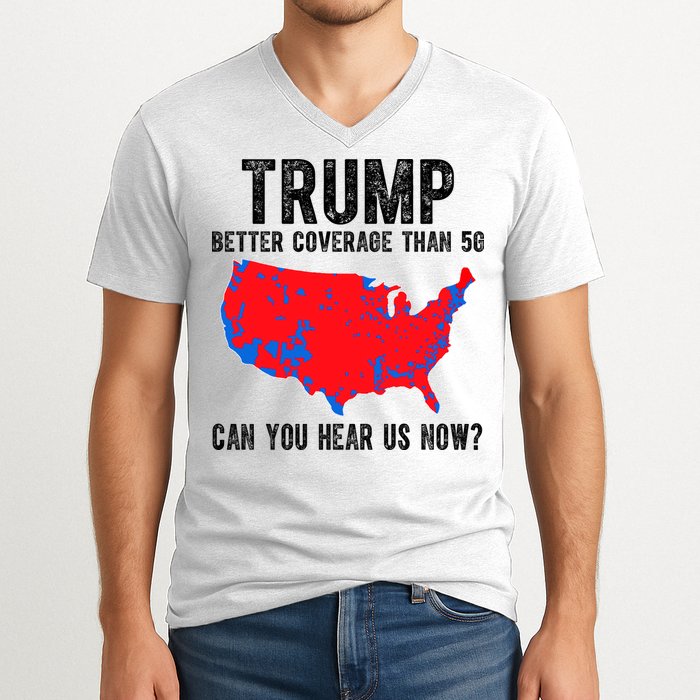 Trump Better Coverage Than 5g Can You Hear Us Know Funny Election Map V-Neck T-Shirt
