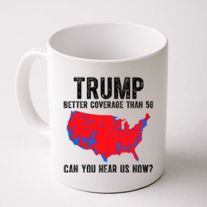 Trump Better Coverage Than 5g Can You Hear Us Know Funny Election Map Coffee Mug