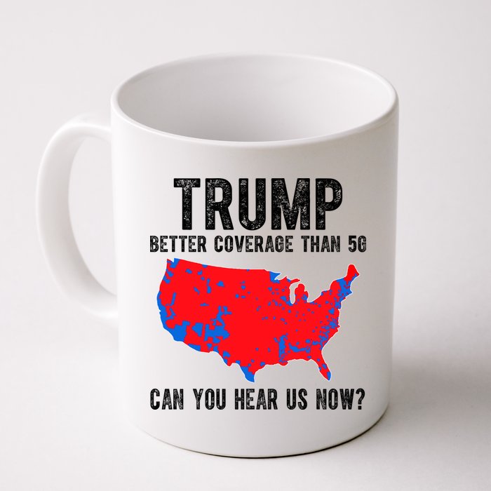 Trump Better Coverage Than 5g Can You Hear Us Know Funny Election Map Mug