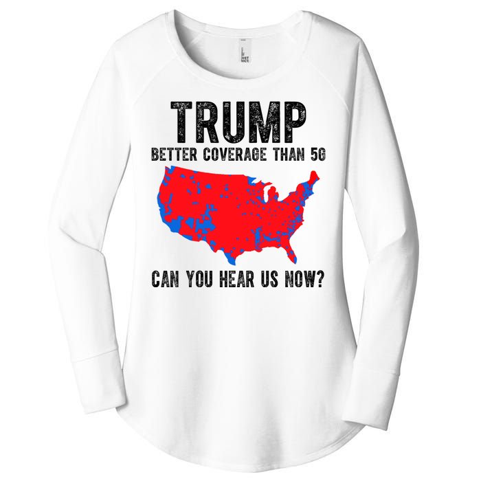 Trump Better Coverage Than 5g Can You Hear Us Know Funny Election Map Women's Perfect Tri Tunic Long Sleeve Shirt