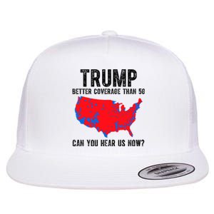 Trump Better Coverage Than 5g Can You Hear Us Know Funny Election Map Flat Bill Trucker Hat