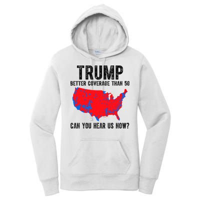 Trump Better Coverage Than 5g Can You Hear Us Know Funny Election Map Women's Pullover Hoodie