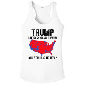 Trump Better Coverage Than 5g Can You Hear Us Know Funny Election Map Ladies PosiCharge Competitor Racerback Tank