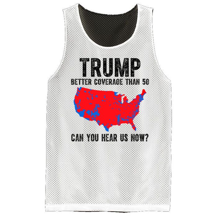 Trump Better Coverage Than 5g Can You Hear Us Know Funny Election Map Mesh Reversible Basketball Jersey Tank