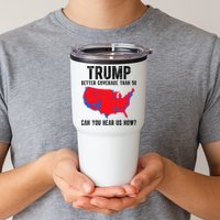 Trump Better Coverage Than 5g Can You Hear Us Know Funny Election Map Tumbler