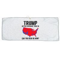 Trump Better Coverage Than 5g Can You Hear Us Know Funny Election Map Large Microfiber Waffle Golf Towel