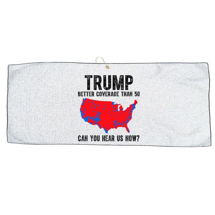 Trump Better Coverage Than 5g Can You Hear Us Know Funny Election Map Large Microfiber Waffle Golf Towel
