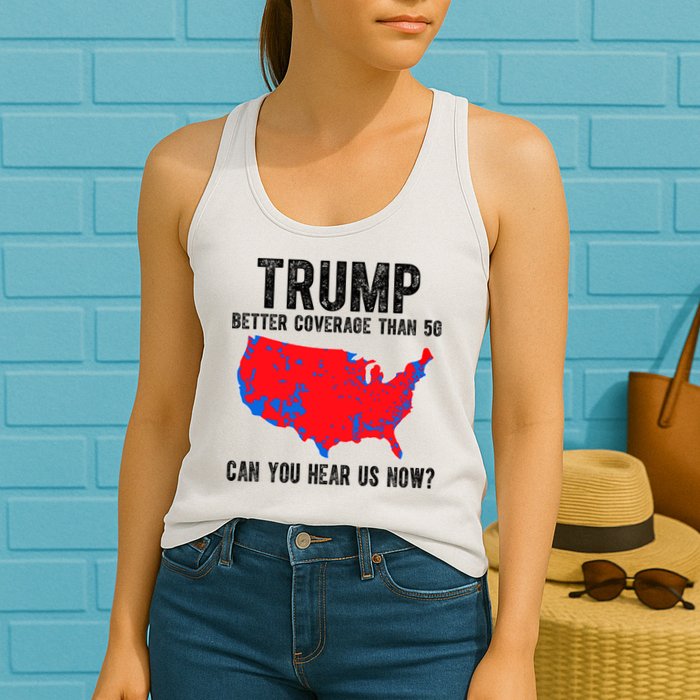 Trump Better Coverage Than 5g Can You Hear Us Know Funny Election Map Womens Tank Top