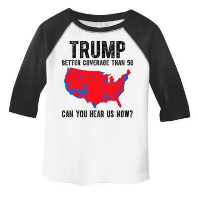 Trump Better Coverage Than 5g Can You Hear Us Know Funny Election Map Toddler Fine Jersey T-Shirt