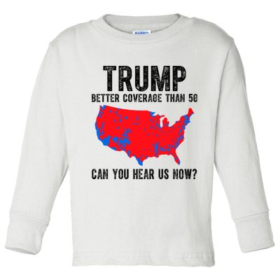 Trump Better Coverage Than 5g Can You Hear Us Know Funny Election Map Toddler Long Sleeve Shirt