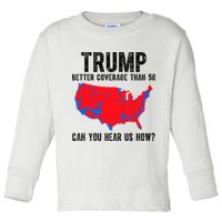 Trump Better Coverage Than 5g Can You Hear Us Know Funny Election Map Toddler Long Sleeve Shirt
