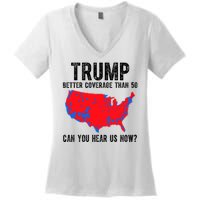 Trump Better Coverage Than 5g Can You Hear Us Know Funny Election Map Women's V-Neck T-Shirt