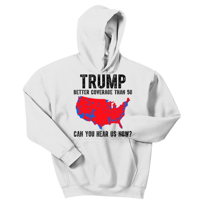 Trump Better Coverage Than 5g Can You Hear Us Know Funny Election Map Kids Hoodie