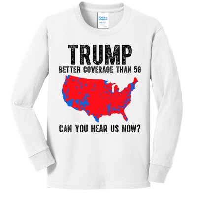 Trump Better Coverage Than 5g Can You Hear Us Know Funny Election Map Kids Long Sleeve Shirt