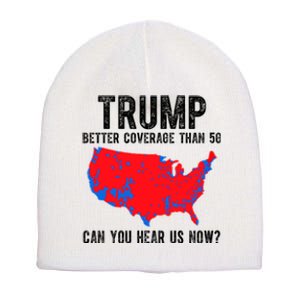 Trump Better Coverage Than 5g Can You Hear Us Know Funny Election Map Short Acrylic Beanie