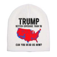 Trump Better Coverage Than 5g Can You Hear Us Know Funny Election Map Short Acrylic Beanie