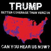 Trump Better Coverage Than Verizon Can You Hear Us Now Daily Commute Backpack