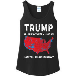 Trump Better Coverage Than 5g Can You Hear Us Now Ladies Essential Tank