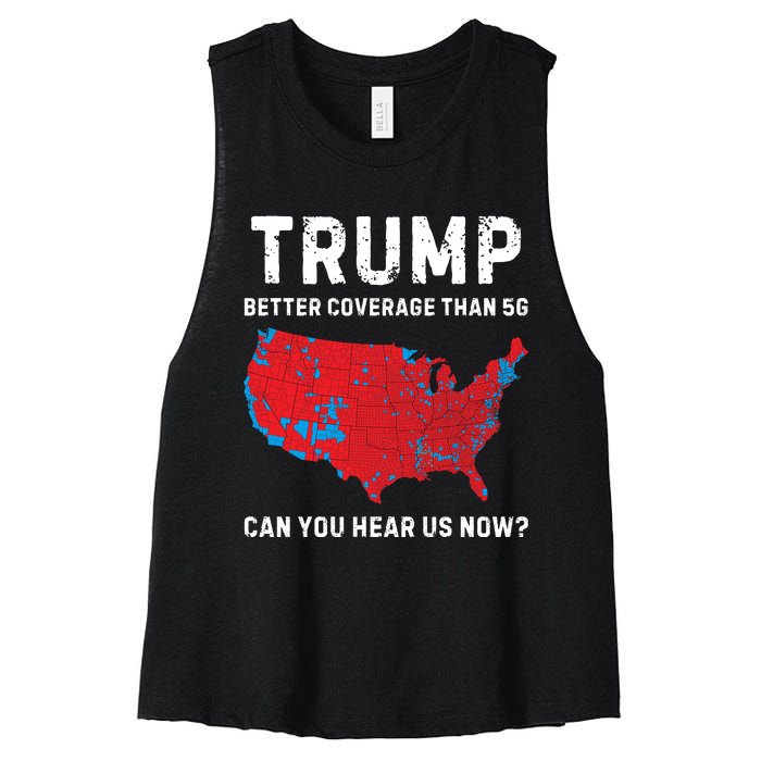 Trump Better Coverage Than 5g Can You Hear Us Now Women's Racerback Cropped Tank