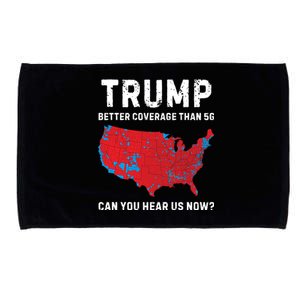 Trump Better Coverage Than 5g Can You Hear Us Now Microfiber Hand Towel