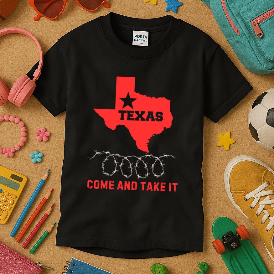 Texas Border Crisis Come And Take It Kids T-Shirt