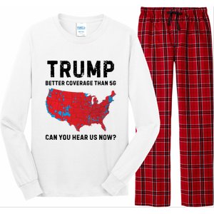 Trump Better Coverage Than 5g Can You Hear Us Now Long Sleeve Pajama Set