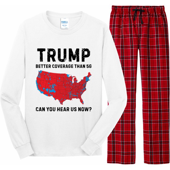 Trump Better Coverage Than 5g Can You Hear Us Now Long Sleeve Pajama Set