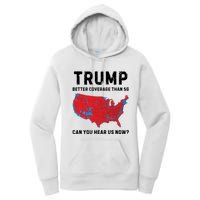 Trump Better Coverage Than 5g Can You Hear Us Now Women's Pullover Hoodie