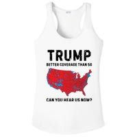 Trump Better Coverage Than 5g Can You Hear Us Now Ladies PosiCharge Competitor Racerback Tank